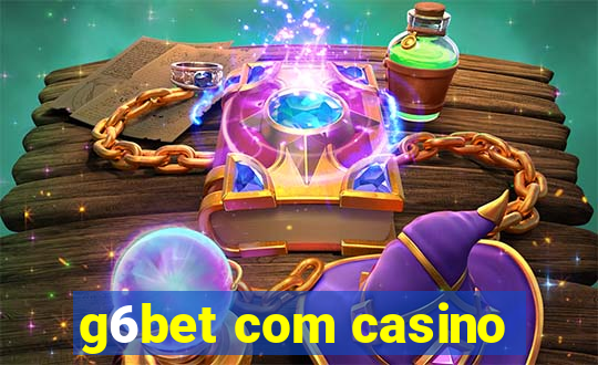 g6bet com casino